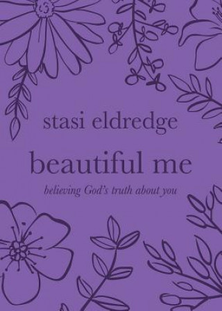 Kniha Beautiful Me Stasi Eldredge