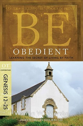 Book Be Obedient Genesis 12-25 Warren W. Wiersbe