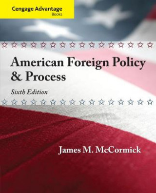 Knjiga American Foreign Policy & Process James M. McCormick