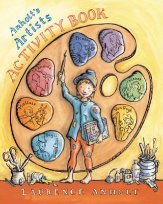 Book Anholt's Artists Activity Book Laurence Anholt