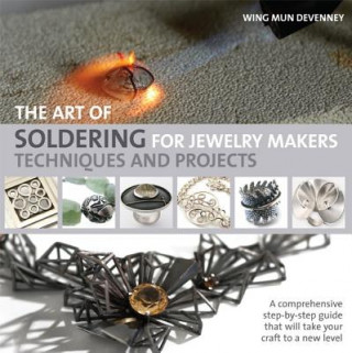 Книга The Art of Soldering for Jewelry Makers Wing Mun Devenney