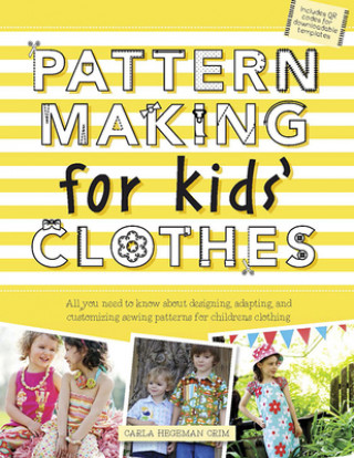 Kniha Pattern Making for Kids' Clothes Carla Hegeman Crim