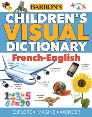 Livre CHILDREN'S VISUAL DICTIONARY: FRENCH-ENG Inc. Barron's Educational Series