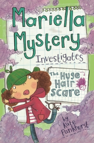 Book Mariella Mystery Investigates the Huge Hair Scare Kate Pankhurst