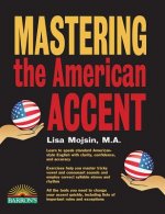 Carte Mastering the American Accent with Downloadable Audio Lisa Mojsin