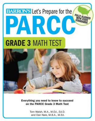 Könyv Let's Prepare for the Parcc Grade 3 Math Test Tom Walsh