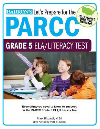 Könyv Let's Prepare for the Parcc Grade 5 Ela Test Mark Riccardi