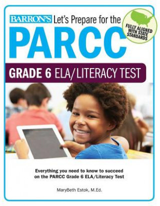 Carte Let’s Prepare for the Parcc Grade 6 Ela/Literacy Test Marybeth Estok