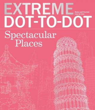 Kniha Extreme Dot-to-Dot Spectacular Places Inc. Barron's Educational Series