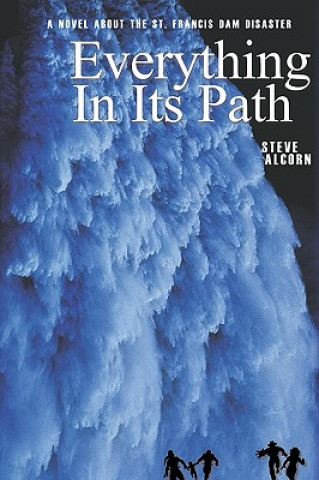 Könyv Everything in Its Path Steve Alcorn