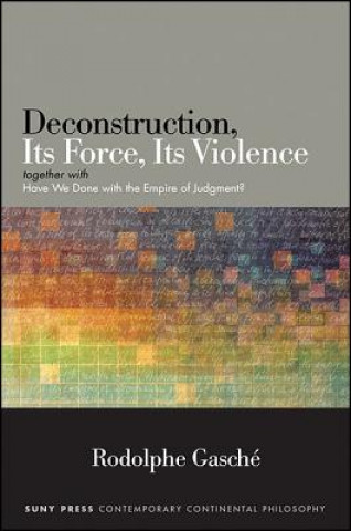 Carte Deconstruction, Its Force, Its Violence Rodolphe Gasche´