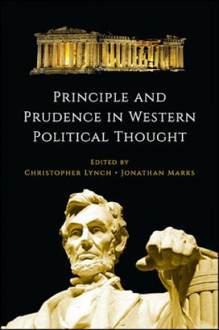 Carte Principle and Prudence in Western Political Thought Christopher Lynch