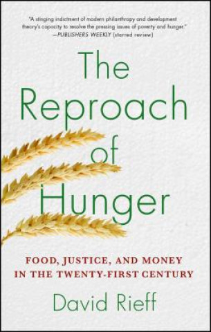 Kniha The Reproach of Hunger David Rieff