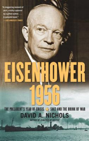 Kniha Eisenhower 1956 David. A. Nichols