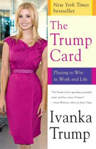 Kniha The Trump Card Ivanka Trump