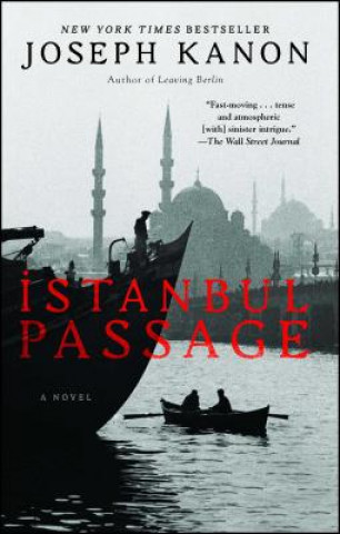 Könyv Istanbul Passage Joseph Kanon