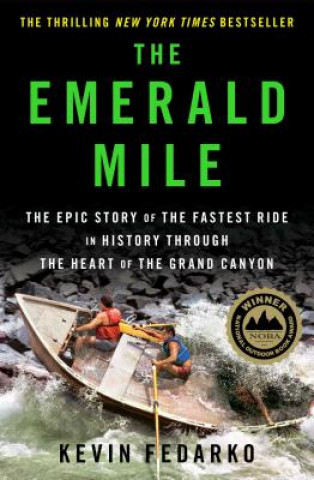 Kniha The Emerald Mile Kevin Fedarko