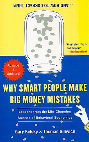 Könyv Why Smart People Make Big Money Mistakes...And How to Correct Them Gary Belsky