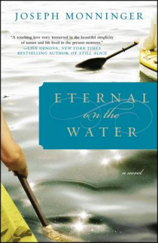 Kniha Eternal on the Water Joseph Monninger