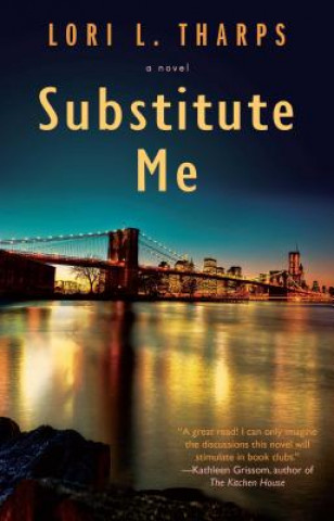 Book Substitute Me Lori L. Tharps