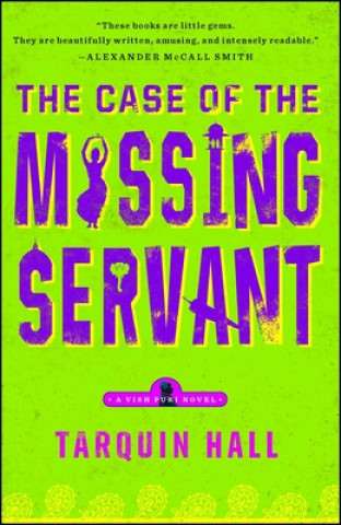 Carte The Case of the Missing Servant Tarquin Hall