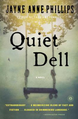 Knjiga Quiet Dell Jayne Anne Phillips