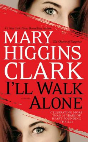 Book I'll Walk Alone Mary Higgins Clark