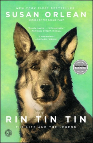 Knjiga Rin Tin Tin Susan Orlean