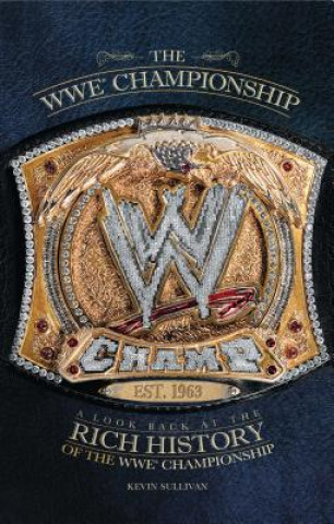 Książka The WWE Championship Kevin Sullivan