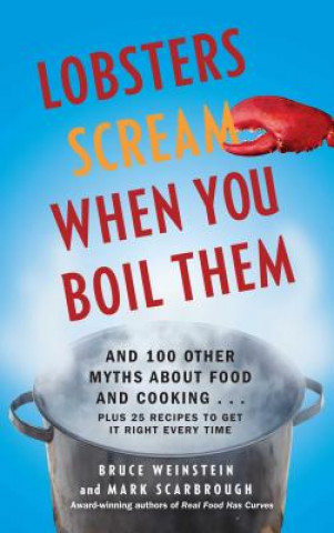 Carte Lobsters Scream When You Boil Them Bruce Weinstein