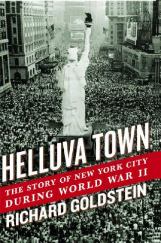 Kniha Helluva Town Richard Goldstein