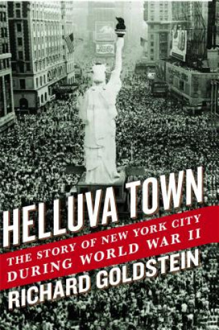 Książka Helluva Town Richard Goldstein