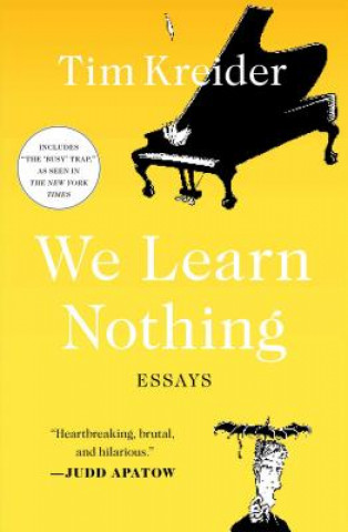 Kniha We Learn Nothing Tim Kreider