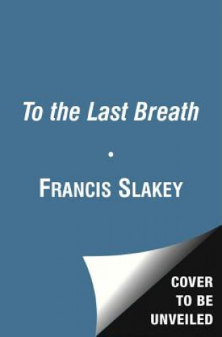 Könyv To the Last Breath Francis Slakey