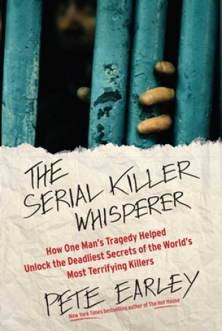 Könyv The Serial Killer Whisperer Pete Earley