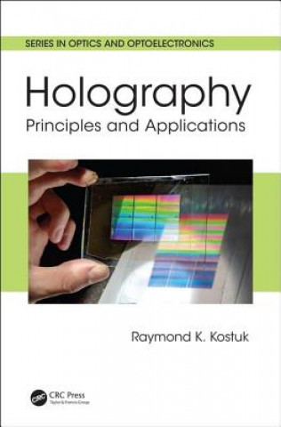 Kniha Holography Raymond K. Kostuk