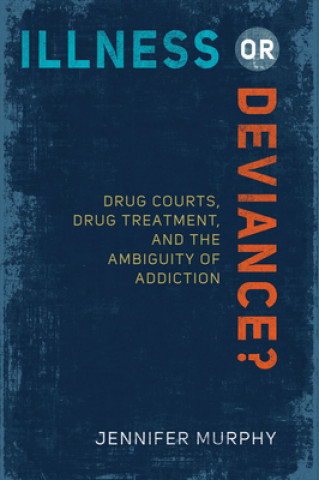 Libro Illness or Deviance? Jennifer Murphy