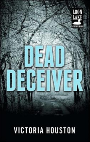 Könyv Dead Deceiver Victoria Houston