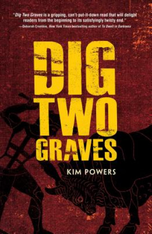 Kniha Dig Two Graves Kim Powers