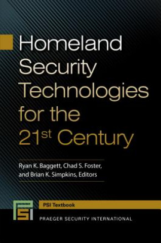 Kniha Homeland Security Technologies for the 21st Century Ryan Baggett