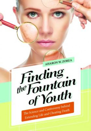 Knjiga Finding the Fountain of Youth Aharon W. Zorea
