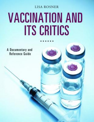Carte Vaccination and Its Critics Lisa Rosner