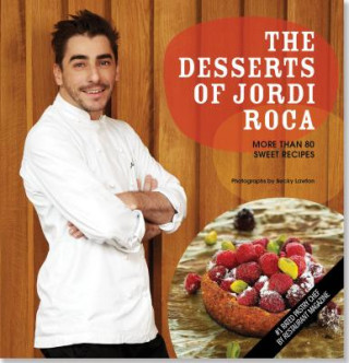 Книга The Desserts of Jordi Roca Jordi Roca
