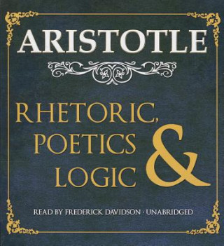 Audio Rhetoric, Poetics & Logic Aristotle