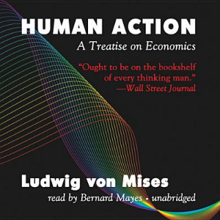 Аудио Human Action Ludwig Von Mises