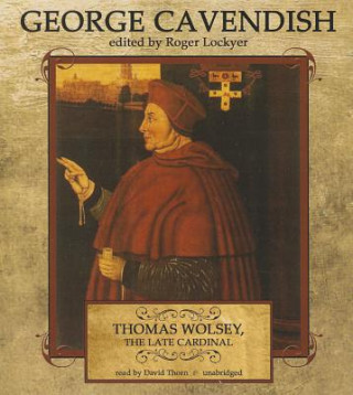 Audio Thomas Wolsey George Cavendish