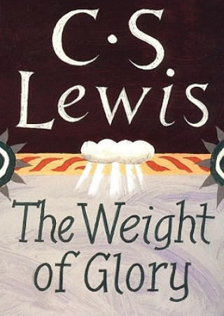 Audio The Weight of Glory and Other Addresses C. S. Lewis