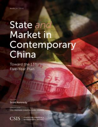 Książka State and Market in Contemporary China Scott Kennedy