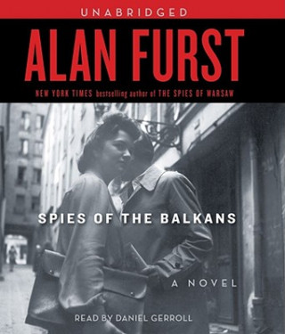 Audio Spies of the Balkans Alan Furst