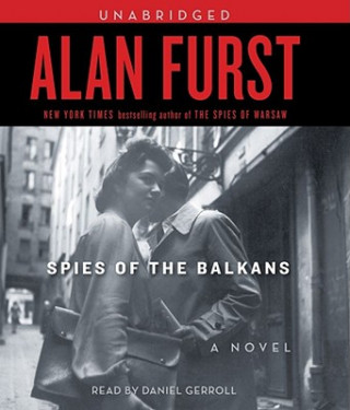 Аудио Spies of the Balkans Alan Furst